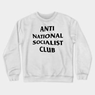 Anti Nazi Club Crewneck Sweatshirt